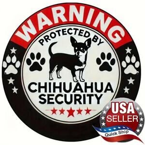 Chihuahua Security Warning Tin Metal Sign • Round Sign • 8”x8” Home, Bar, Garage